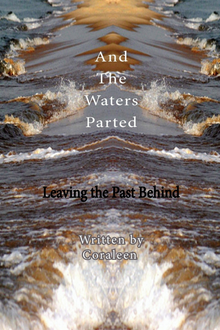 And The Waters Parted