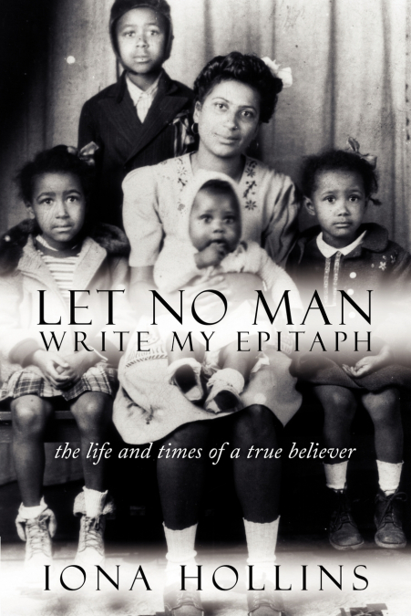Let No Man Write My Epitaph