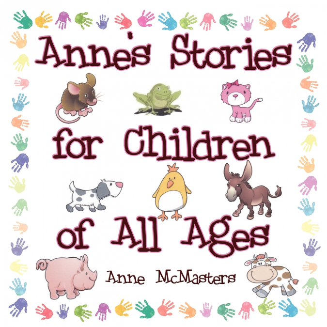 Anne’s Stories for Children of All Ages