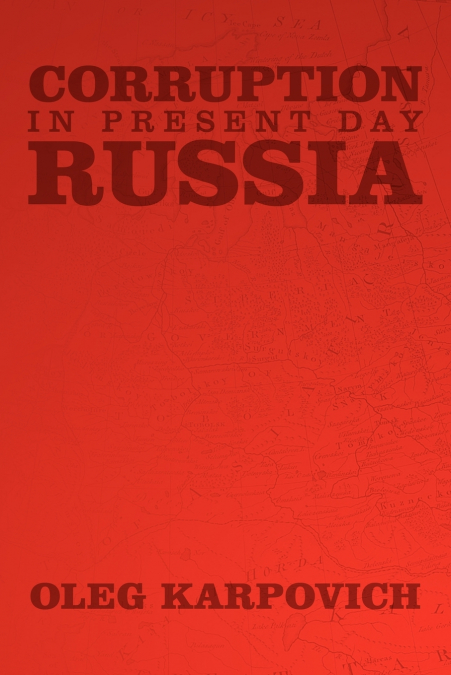 Corruption in Present Day Russia