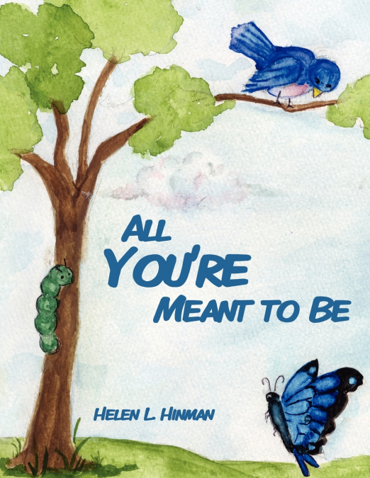 All You’re Meant to Be