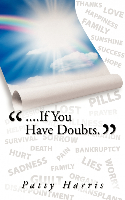 '....If You Have Doubts.'