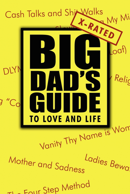 Big Dad’s Guide to Love and Life