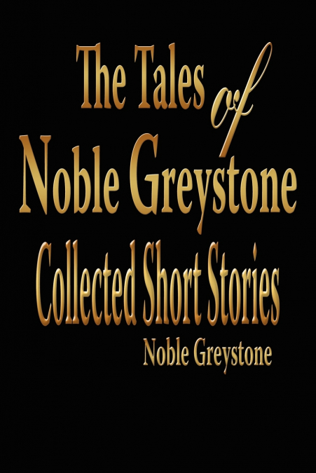 The Tales of Noble Greystone