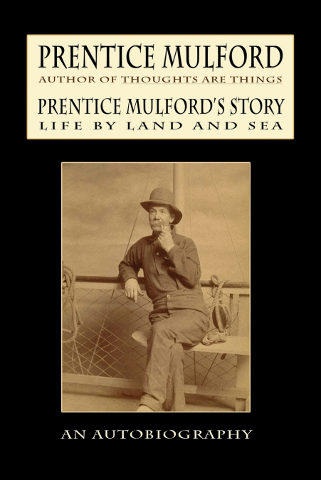 Prentice Mulford’s Story