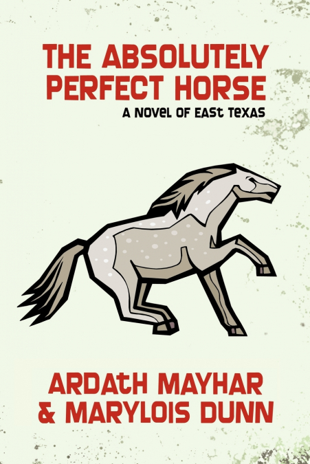 The Absolutely Perfect Horse