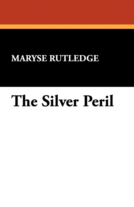 The Silver Peril