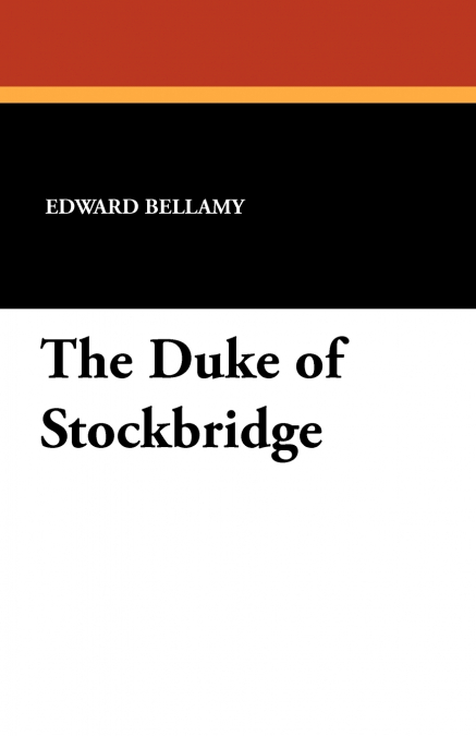 The Duke of Stockbridge
