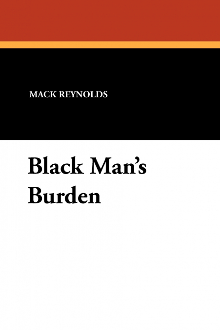 Black Man’s Burden