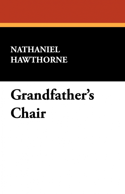 Grandfather’s Chair
