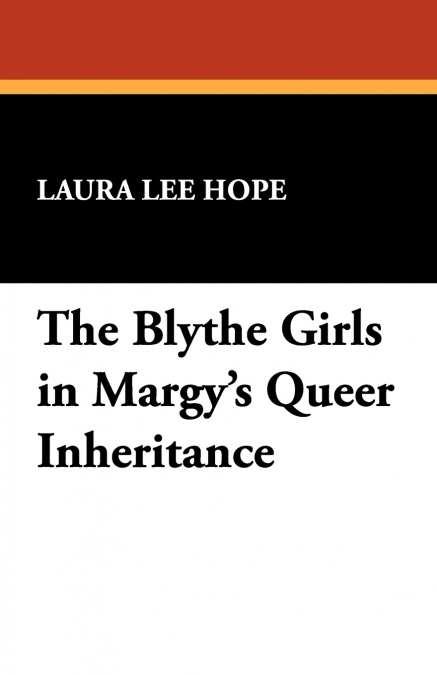 The Blythe Girls in Margy’s Queer Inheritance