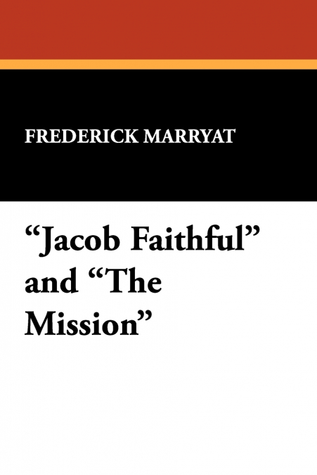 'Jacob Faithful' and 'The Mission'
