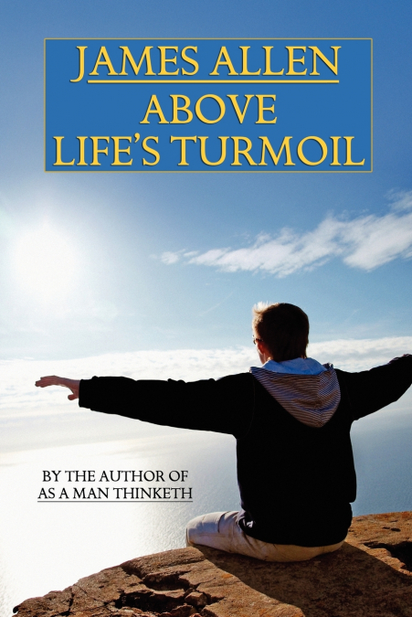 Above Life’s Turmoil