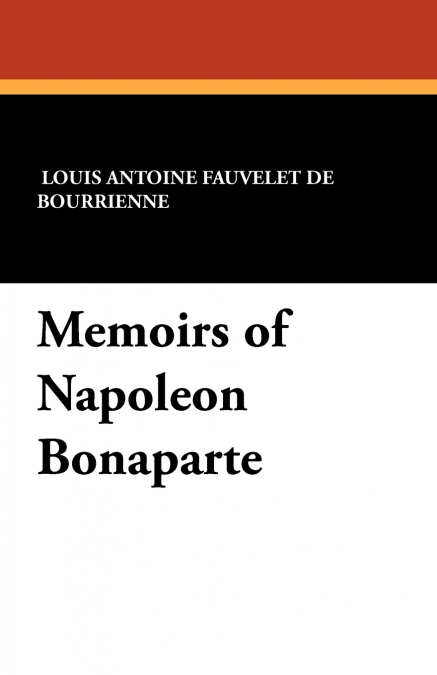 Memoirs of Napoleon Bonaparte