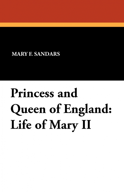 Princess and Queen of England