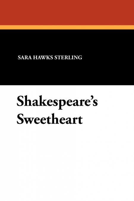 Shakespeare’s Sweetheart