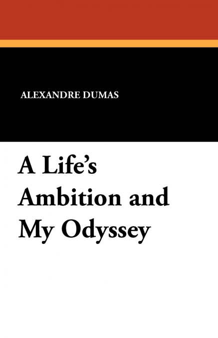 A Life’s Ambition and My Odyssey