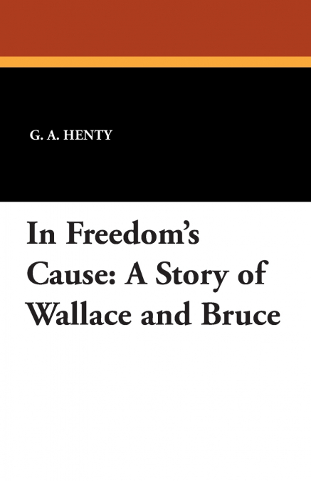 In Freedom’s Cause