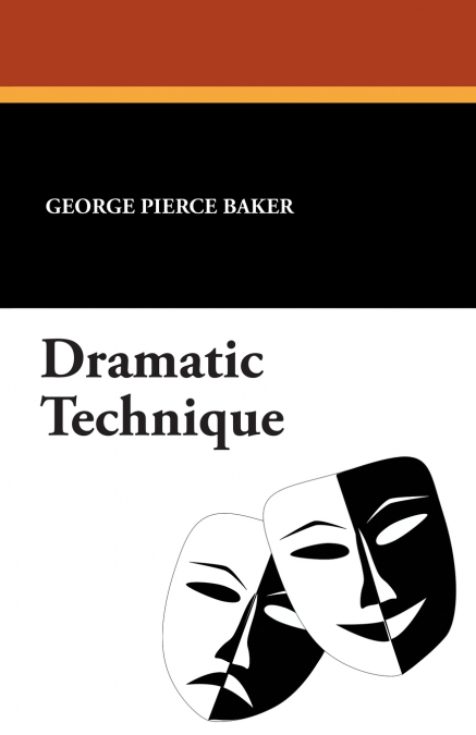 Dramatic Technique