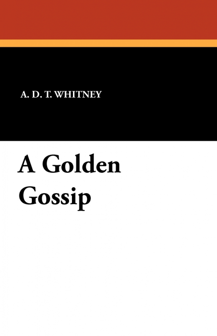 A Golden Gossip