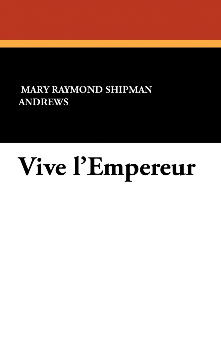 Vive L’Empereur