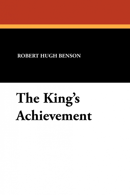 The King’s Achievement