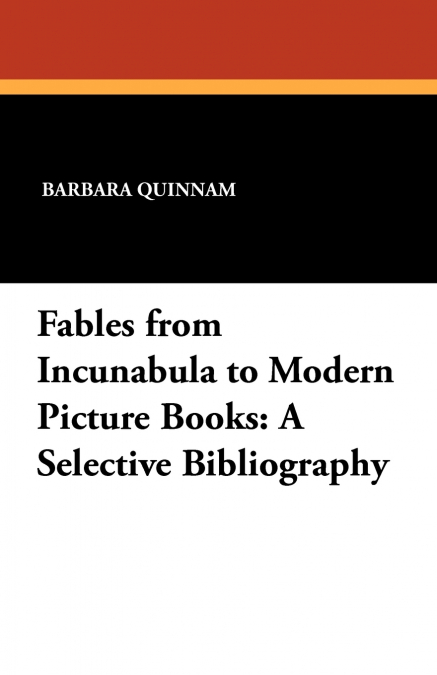 Fables from Incunabula to Modern Picture Books