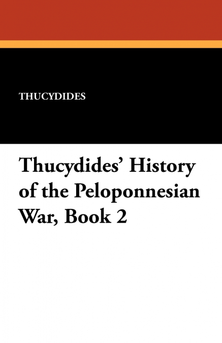Thucydides’ History of the Peloponnesian War, Book 2