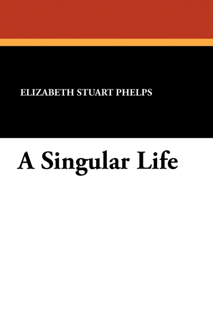 A Singular Life