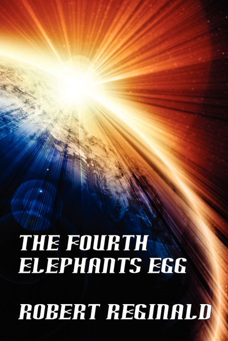 The Fourth Elephant’s Egg
