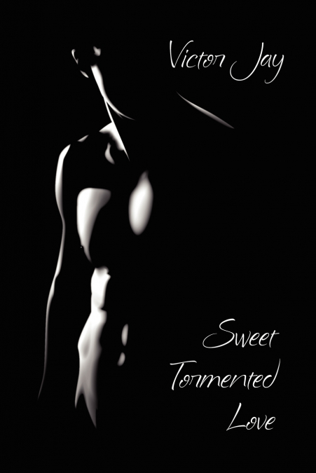 Sweet Tormented Love
