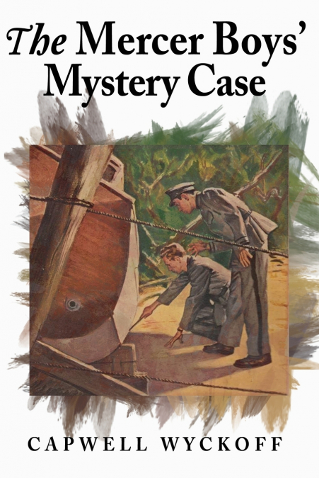 The Mercer Boys’ Mystery Case
