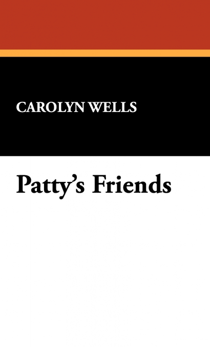 Patty’s Friends