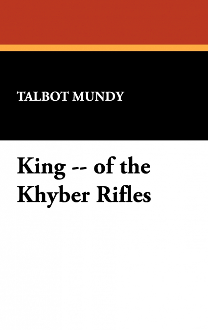 King -- of the Khyber Rifles