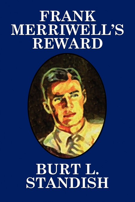Frank Merriwell’s Reward