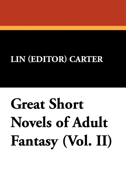 Great Short Novels of Adult Fantasy (Vol. II)