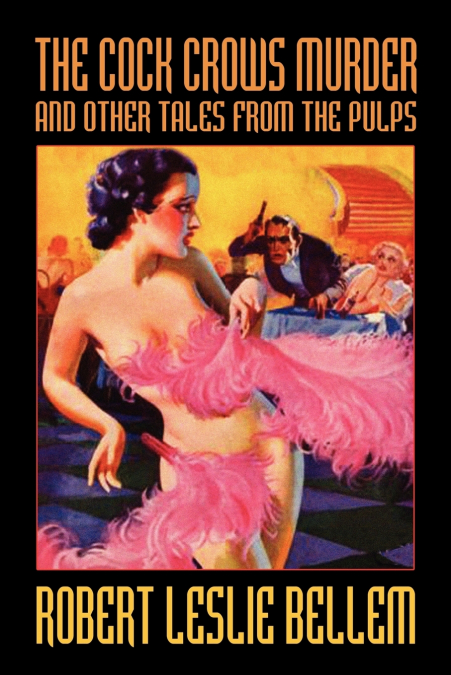The Cock Crows Murder and Other Tales from the Pulps