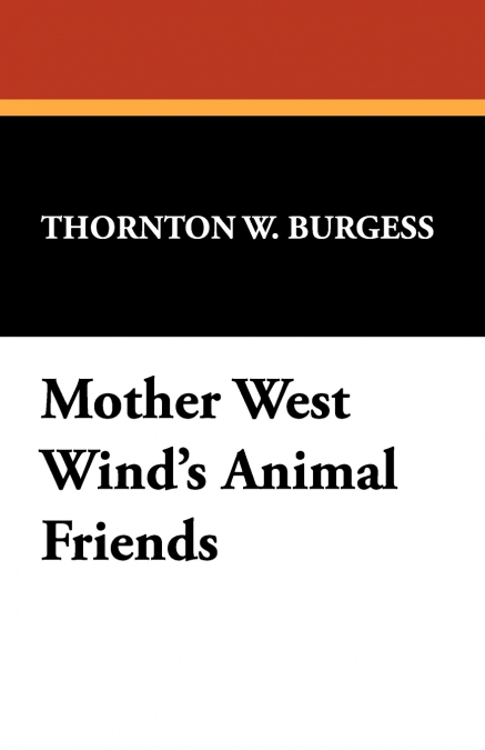 Mother West Wind’s Animal Friends