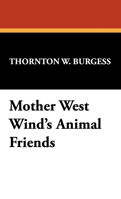 Mother West Wind’s Animal Friends