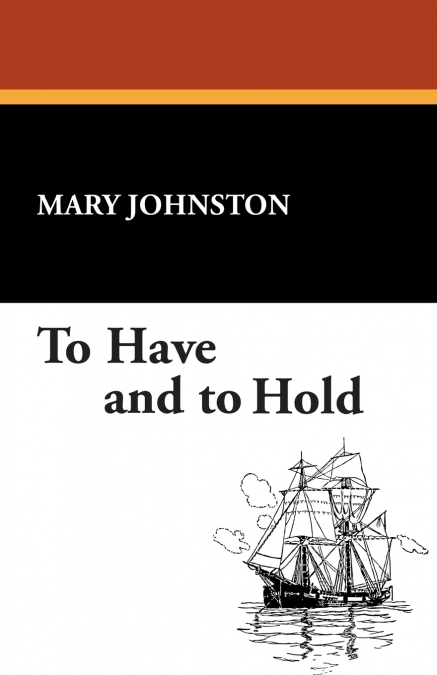 To Have and to Hold