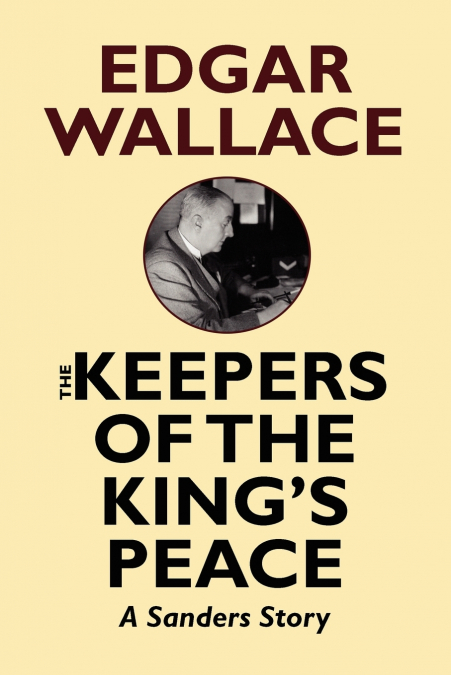 The Keepers of the King’s Peace