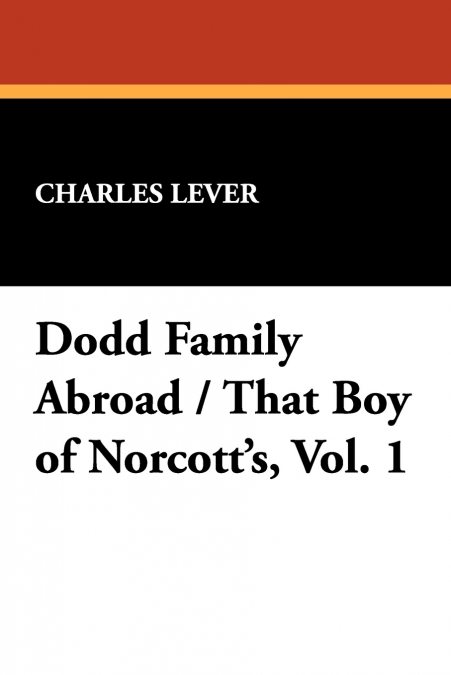 Dodd Family Abroad / That Boy of Norcott’s, Vol. 1