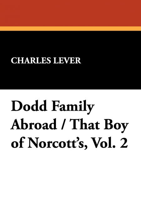 Dodd Family Abroad / That Boy of Norcott’s, Vol. 2