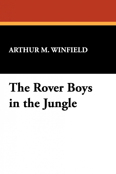 The Rover Boys in the Jungle