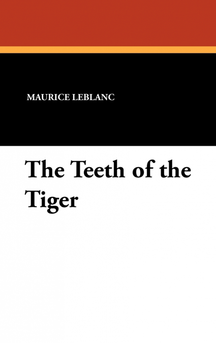 The Teeth of the Tiger