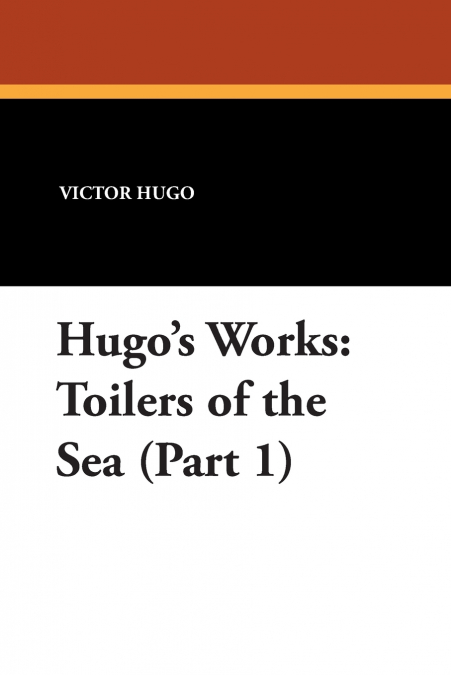 Toilers of the Sea (Part 1)
