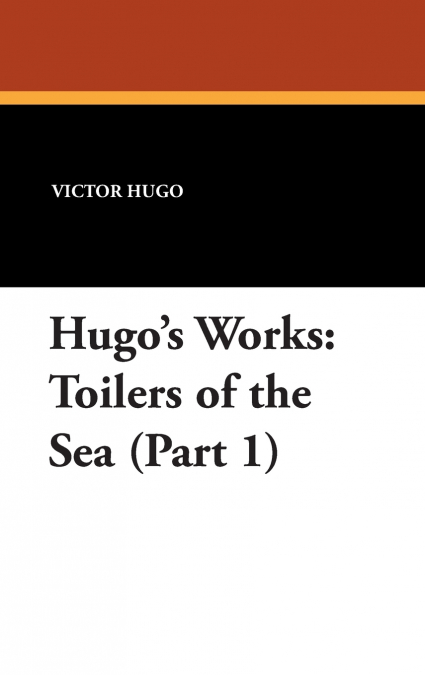 Toilers of the Sea (Part 1)