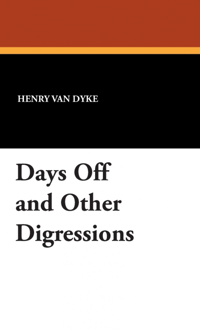 Days Off and Other Digressions