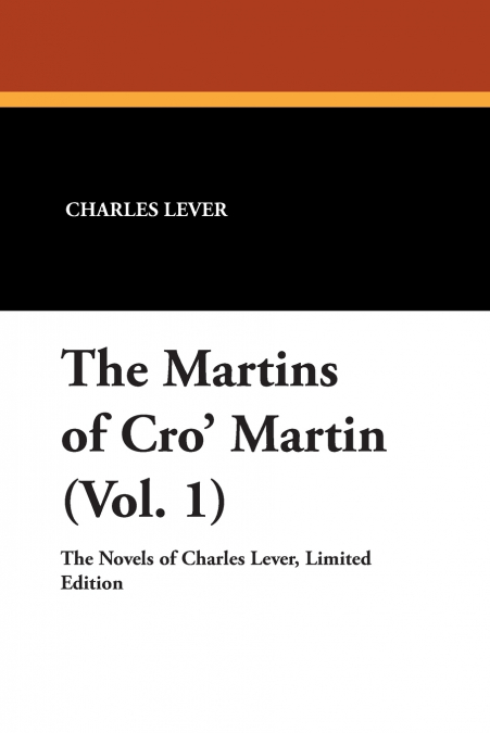 The Martins of Cro’ Martin (Vol. 1)