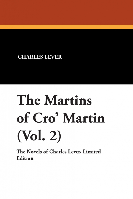 The Martins of Cro’ Martin (Vol. 2)